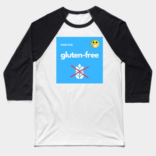 Proud To Be Gluten-Free - Blue Baseball T-Shirt